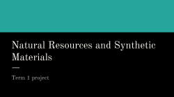Natural Resources and Synthetic Materials
