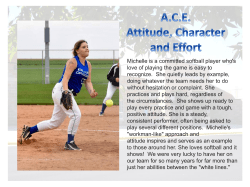 Michelle is a committed softball player who`s love of playing the