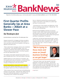 First Quarter Profits Generally Up at Area Banks &mdash; Albeit at a Slower