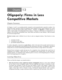 Oligopoly: Firms in Less Competitive Markets