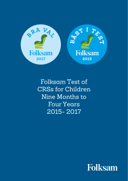 Folksam Test of CRSs for Children Nine Months to Four Years 2015