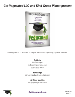 Get Vegucated LLC and Kind Green Planet present