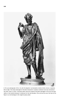 1 Pre-war photograph of the &raquo;St John the Baptist&laquo; by Donatello
