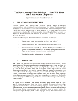 The New Attorney-Client Privilege&hellip;How Will These Issues Play Out