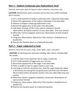 Part 1 &ndash; Sodium Carbonate plus Hydrochloric Acid Part 2 &ndash; Sugar