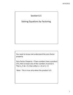 Section 6.5 Solving Equations by Factoring gqyg