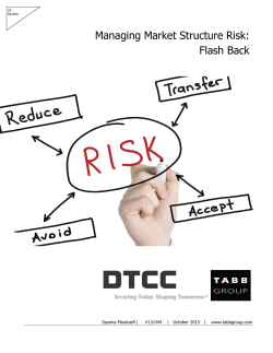 Managing Market Structure Risk: Flash Back