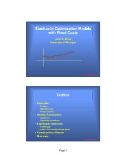 Stochastic Optimization Models with Fixed Costs Outline