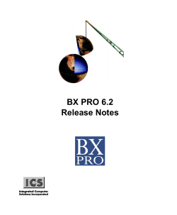 BX PRO 6.2 Release Notes - Integrated Computer Solutions