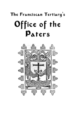 The Office of Paters - Society of St. Pius X USA District (www.sspx.org)