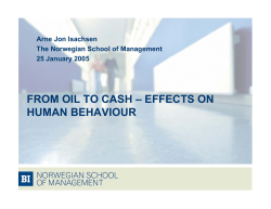 FROM OIL TO CASH &ndash; EFFECTS ON HUMAN BEHAVIOUR