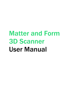 Matter and Form 3D Scanner User Manual