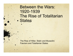 Between the Wars: 1920-1939 The Rise of Totalitarian States