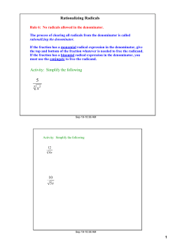 Rationalizing Radicals Activity: Simplify the following