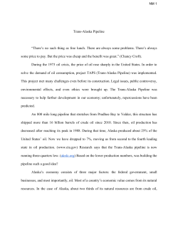 TransAlaska Pipeline &ldquo;There`s no such thing as free lunch. There are