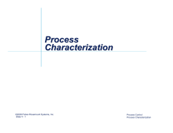 Process Characterization