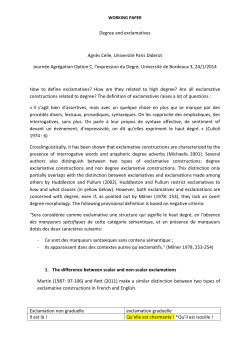 Degree and exclamatives Agn&egrave;s Celle, Universit&eacute; Paris Diderot