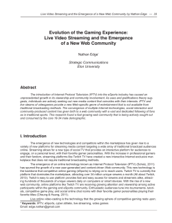 Evolution of the Gaming Experience: Live Video Streaming and the