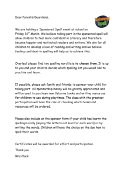 Dear Parents/Guardians, We are holding a `Sponsored Spell` event
