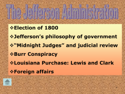 Election of 1800 Jefferson`s philosophy of government &ldquo;Midnight