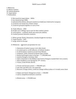 MAIN Causes of WWI I. Militarism II. Alliance System III