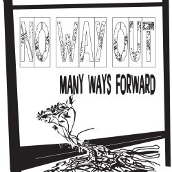 No Way Out: Many Ways Forward