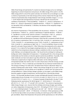 Gibbs (Free) Energy and spontaneity If a reaction (or physical