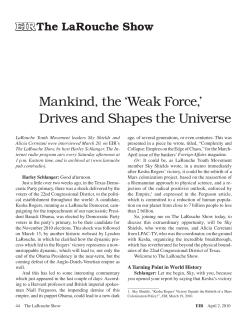 Mankind, the `Weak Force,` Drives and Shapes the Universe