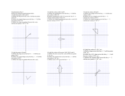 6) Label the vertices A, B, C ect&hellip; A) Reflect shape across the line x