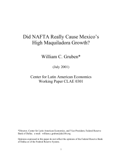 Did NAFTA Really Cause Mexico`s High Maquiladora Growth