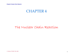 CHAPTER 4 The Nuclear Chain Reaction