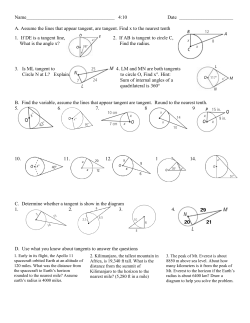 A. Assume the lines that appear tangent, are ta