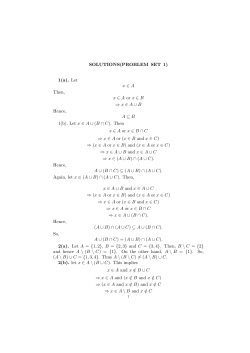 SOLUTIONS(PROBLEM SET 1) 1(a). Let x &isin; A Then, x &isin; A or x