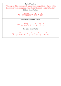 Partial Fractions If the degree of the numerator is