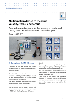Multifunction device to measure velocity, force, and