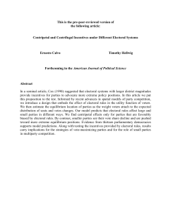 Centripetal and Centrifugal Incentives under Different Electoral