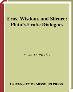 Eros, Wisdom, and Silence: Plato`s Erotic Dialogues