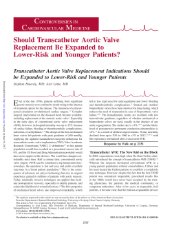 Should Transcatheter Aortic Valve Replacement Be