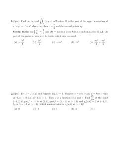 1.(6pts) Find the integral &int;&int;  &bull; dS where H is the part of the