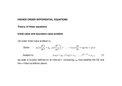 an(x) d y dxn (x) + + a (x) dy dx + a0 (x)y = g(x) y(x0 ) = y , y  (x0 ) = y