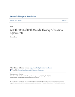 Get The Best of Both Worlds: Illusory Arbitration Agreements
