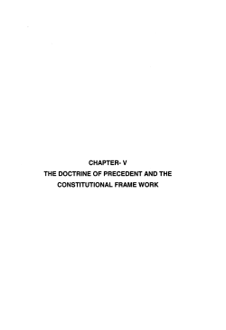 CHAPTER- V THE DOCTRINE OF PRECEDENT AND THE
