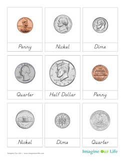 Penny Nickel Nickel Dime Quarter Quarter Half