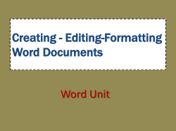 Creating - Editing-Formatting Word Documents