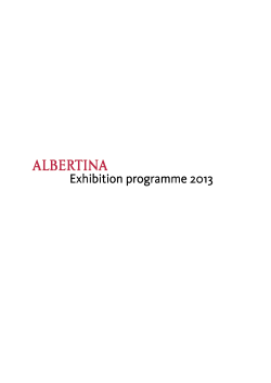 Exhibition programme 2013 Exhibition programme 2013