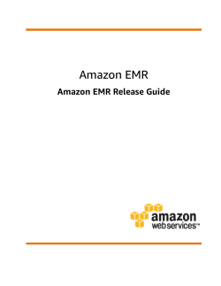 Amazon EMR - Amazon EMR Release Guide