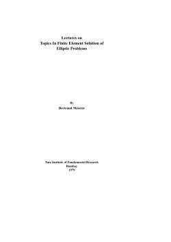 Lectures on Topics In Finite Element Solution of Elliptic Problems
