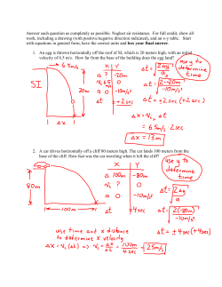 Answer each question as completely as possible. Neglect air