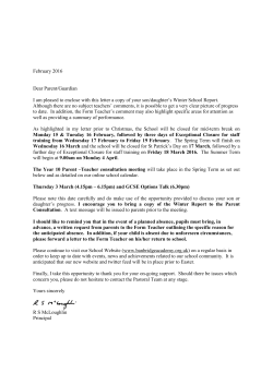 February 2016 Dear Parent/Guardian I am pleased to enclose with