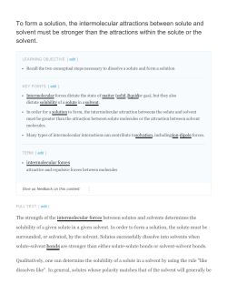 To form a solution, the intermolecular attractions between